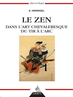 cover image of Le Zen dans l'art chevaleresque du tir à l'arc
